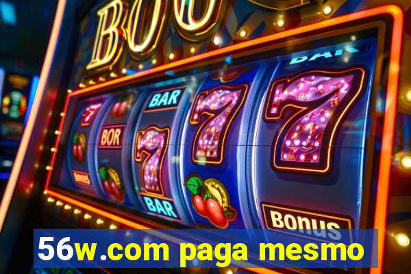 56w.com paga mesmo